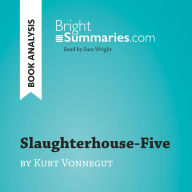 Slaughterhouse-Five by Kurt Vonnegut (Book Analysis): Detailed Summary, Analysis and Reading Guide