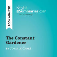 Constant Gardener by John le Carré, The (Book Analysis): Detailed Summary, Analysis and Reading Guide