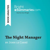 Night Manager by John le Carré, The (Book Analysis): Detailed Summary, Analysis and Reading Guide