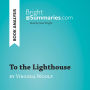 To the Lighthouse by Virginia Woolf (Book Analysis): Detailed Summary, Analysis and Reading Guide