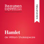Hamlet de William Shakespeare (Guía de lectura): Resumen y análsis completo