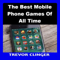 The Best Mobile Phone Games Of All Time