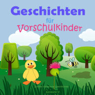 Geschichten für Vorschulkinder: Belles Histoires Pour Enfants
