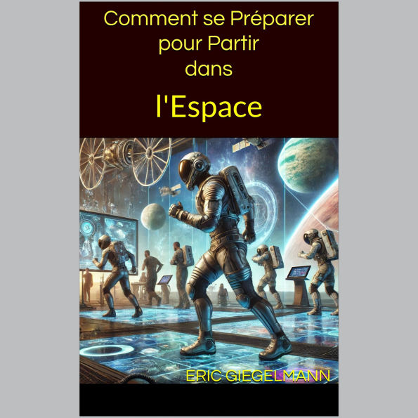 Comment se Préparer pour Partir dans l'Espace: Connecter le Monde et Au-Delà