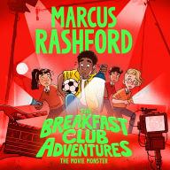 The Movie Monster: A Seriously Spooky Adventure by International Footballer Marcus Rashford!