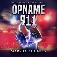 Opname 911: Wat Te Doen Als Je Achterblijft