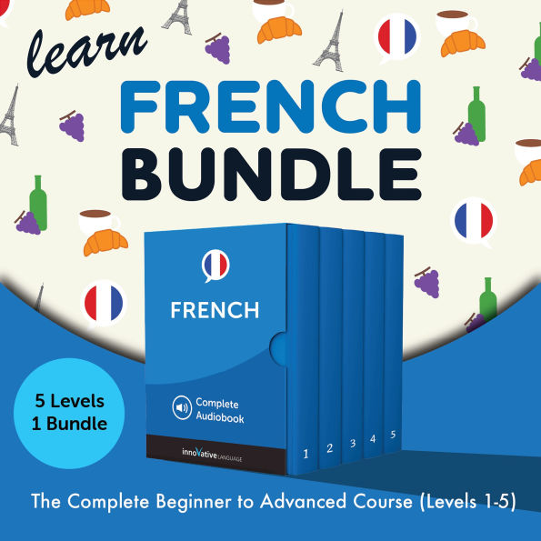 Learn French Bundle - The Complete Beginner to Advanced Course (Levels 1-5)