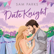 Best seller audio books download Date Knight: The laugh-out-loud spicy heart-wrenching fake dating rom-com for summer holiday reading in 2025! (Roll for Romance, Book 2) PDB DJVU MOBI