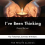 I've Been Thinking by Maria Shriver: Key Takeaways, Summary & Analysis