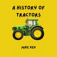 A History of Tractors