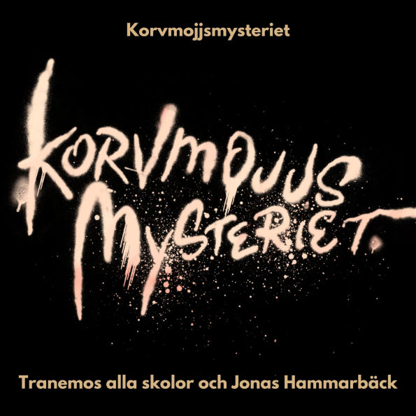 Korvmojjsmysteriet