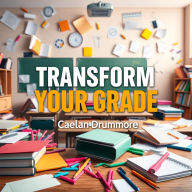 Transform Your Grade: Secrets to Effortless AP Physics Success: 