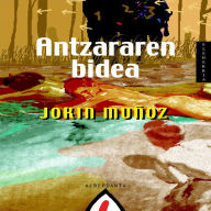 Antzararen bidea (Abridged)