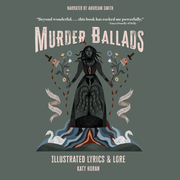 Murder Ballads: Illustrated Lyrics & Lore
