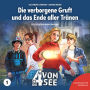 Die verborgene Gruft und das Ende aller Tränen: Band 1