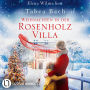 Weihnachten in der Rosenholzvilla - Rosenholzvilla-Saga (Ungekürzt)