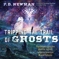 Tripping the Trail of Ghosts: Psychedelics and the Afterlife Journey in Native American Mound Cultures