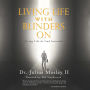 Living Life With Blinders On: Living Life As God Intended - Second Edition