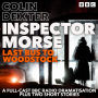 Inspector Morse: Last Bus to Woodstock: A Full-Cast BBC Radio Dramatisation plus two short stories