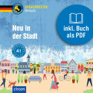 Neu in der Stadt: Deutsch als Fremdsprache A1 (Abridged)
