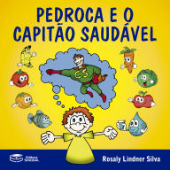 Pedroca e o capitão saudável