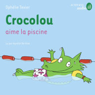 Crocolou aime la piscine