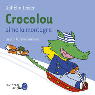 Crocolou aime la montagne