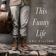 This Funny Life: A Novel