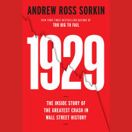 1929: The Inside Story of the Greatest Crash in Wall Street History
