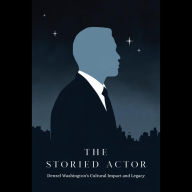 The Storied Actor: Denzel Washington's Cultural Impact and Legacy