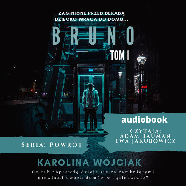 Bruno. Tom 1. Seria Powrót