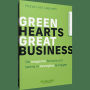 Green hearts, great business: De magische formule om teams in beweging te krijgen