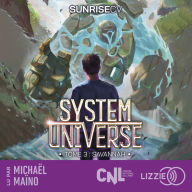 System Universe - Savannah - Tome 3: Une aventure de LitRPG