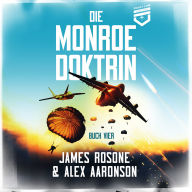 Die Monroe Doktrin: Buch Vier