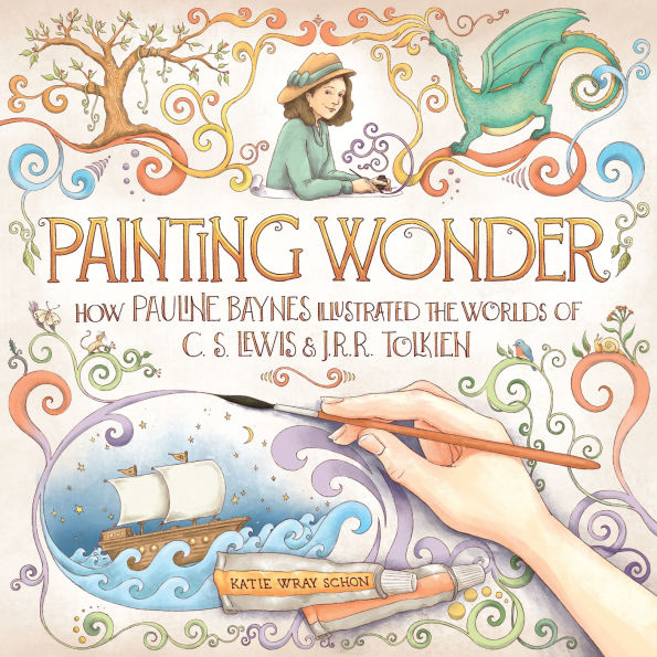 Painting Wonder: How Pauline Baynes Illustrated the Worlds of C. S. Lewis and J.R.R. Tolkien