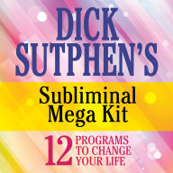 Dick Sutphen's Subliminal Mega Kit: 12 Programs to Change Your Life