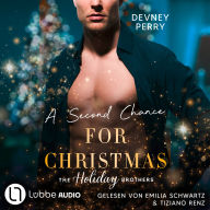 A Second Chance for Christmas (German Edition): Die Holiday-Brothers-Reihe, Teil 3