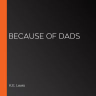 Because of Dads