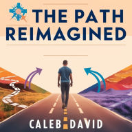 The Path Reimagined: Defining Success on Your Terms