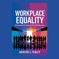 Workplace Equality: Understanding Employment Discrimination Laws