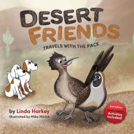 Desert Friends: Travels with the Pack