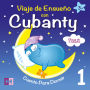Playa de Ensueño - Cuento para Dormir: Viaje De Ensueño Con Cubanty