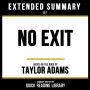 Extended Summary - No Exit: Based On The Book By Taylor Adams