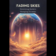 Fading Skies: Unveiling Earth's Changing Climate