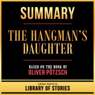 Summary - The Hangman's Daughter: Based On The Book By Oliver Pötzsch