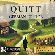 Quitt - Theodor Fontane [German Edition]