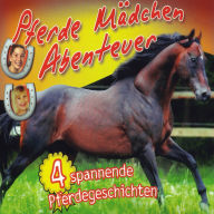 Pferde Mädchen Abenteuer - Spannende Pferdegeschichten