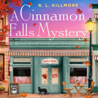 A Cinnamon Falls Mystery: the addictive small-town cosy crime romance perfect for the holiday season!