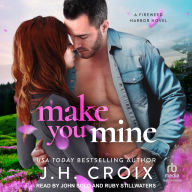 Make You Mine: A Fireweed Harbor Novel