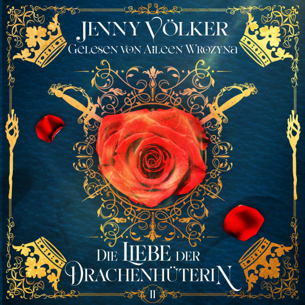 Die Liebe der Drachenhüterin - Drachen Romantasy Hörbuch